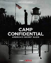 Camp Confidential Americas Secret Nazis (2021) ค่ายลับ นาซีอเมริกา