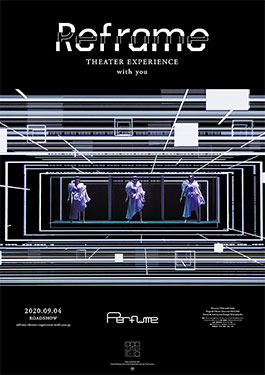 Reframe THEATER EXPERIENCE with you (2020) คอนเสิร์ตผ่านจอ